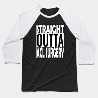 ACL Surgery Baseball T-Shirt